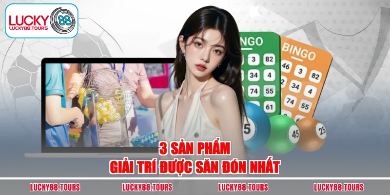 3 sản phẩm giải trí được săn đón nhất