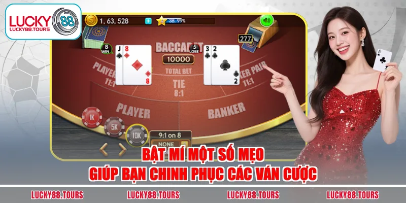 Bật mí một số mẹo giúp bạn chinh phục các ván cược