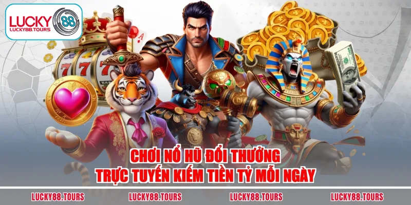 Nổ hũ đổi thưởng