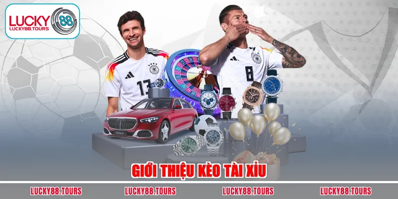 Giới thiệu kèo tài xỉu