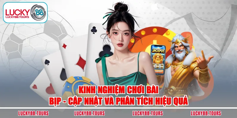 kinh nghiệm chơi bài bịp