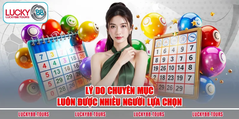 Lý do chuyên mục luôn được nhiều người lựa chọn