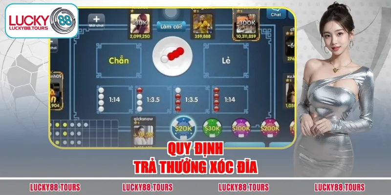 Quy định trả thưởng xóc đĩa