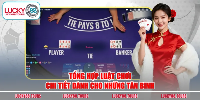 Tổng hợp luật chơi chi tiết dành cho những tân binh